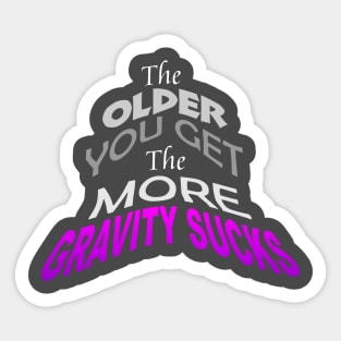 gravity sucks Sticker